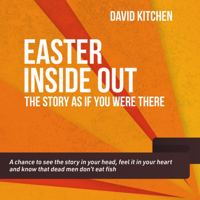 Easter Inside Out - David Kitchen