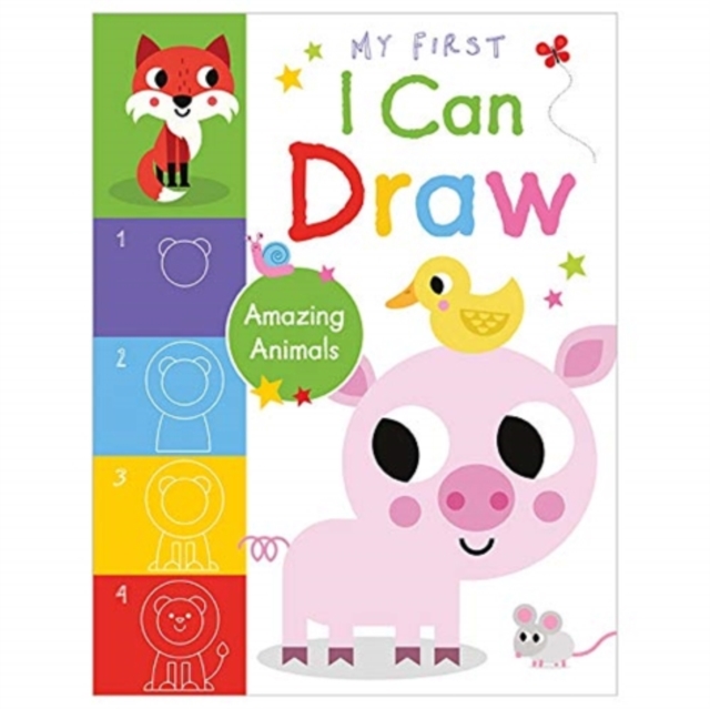 My First I Can Draw Amazing Animals - Amy Boxshall