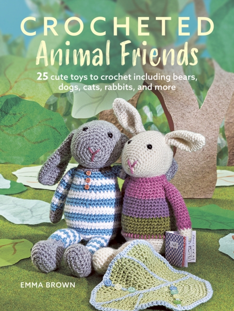 Crocheted Animal Friends - Emma Brown