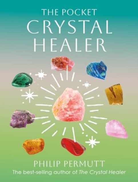 Pocket Crystal Healer - Philip Permutt