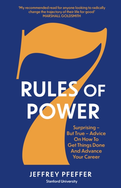 7 Rules of Power - Jeffrey Pfeffer