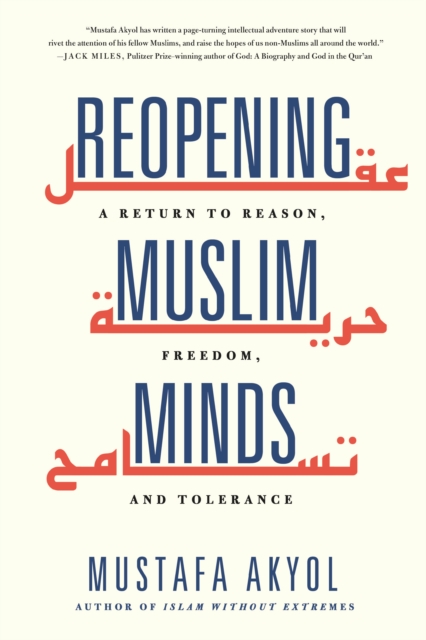 Reopening Muslim Minds - Mustafa Akyol