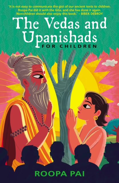 Vedas and Upanishads for Children - Roopa Pai