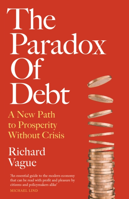 Paradox of Debt - Richard Vague