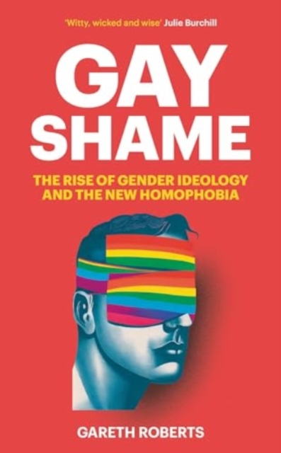 Gay Shame - Gareth Roberts