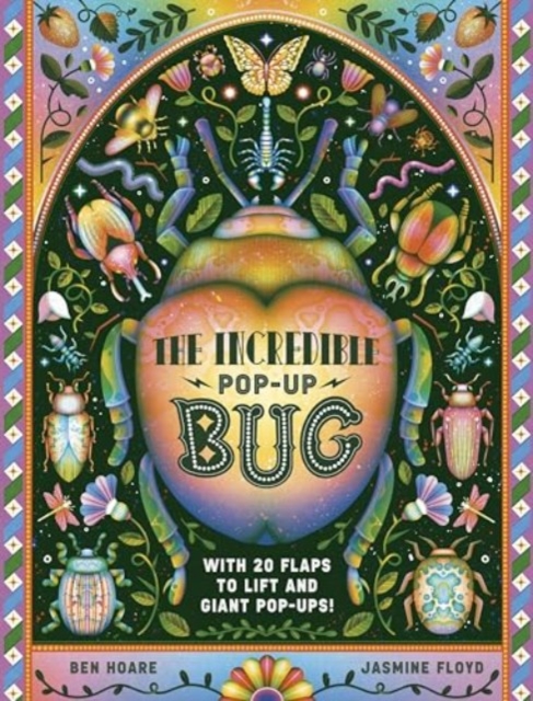 Incredible Pop-up Bug - Ben Hoare