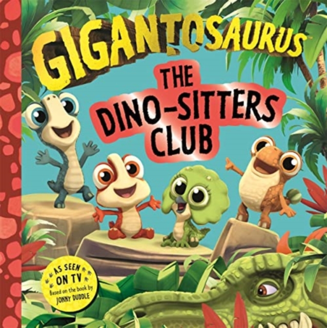 Gigantosaurus - The Dino-Sitters Club - 