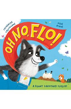 Coperta cărții 'Oh No, Flo! - Catherine Cawthorne'