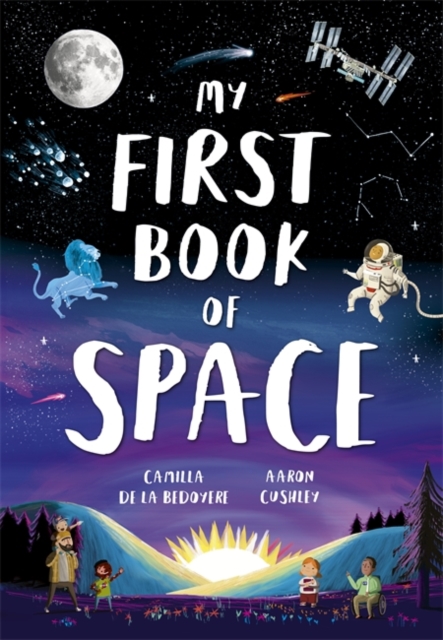 My First Book of Space - Camilla De La Bedoyere