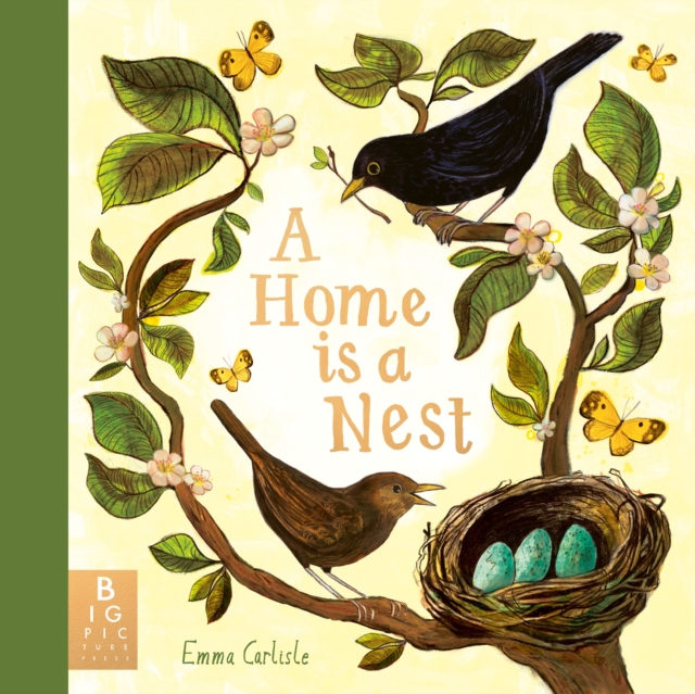 Home Is A Nest - Emma Carlisle