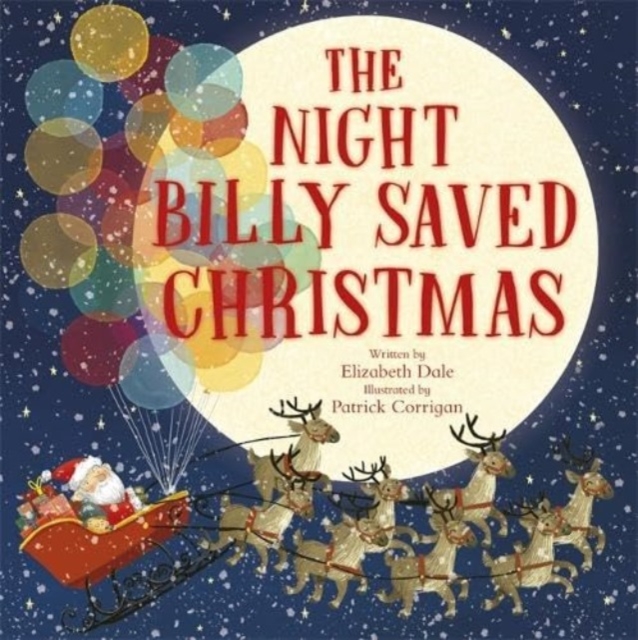 Night Billy Saved Christmas - Elizabeth Dale