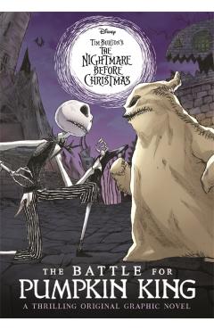 Coperta cărții 'Disney Tim Burton's The Nightmare Before Christmas: The Battle For Pumpkin King -'