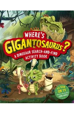 Coperta cărții 'Where's Gigantosaurus? -'