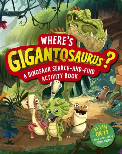 Where's Gigantosaurus? - 