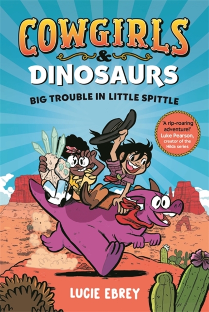 Cowgirls and Dinosaurs - Lucie Ebrey