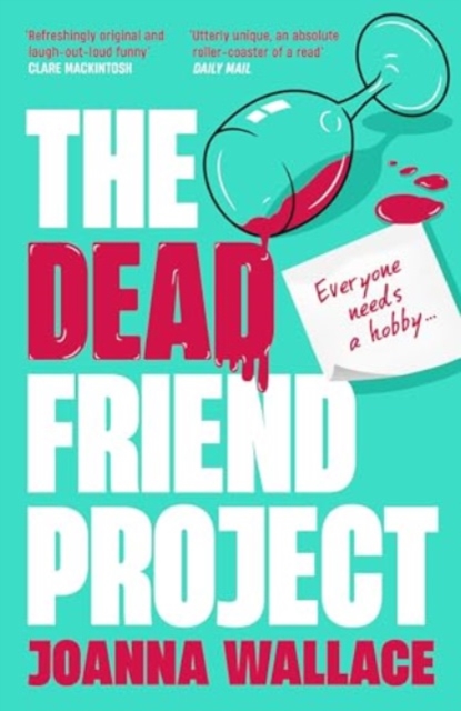 The Dead Friend Project - Joanna Wallace