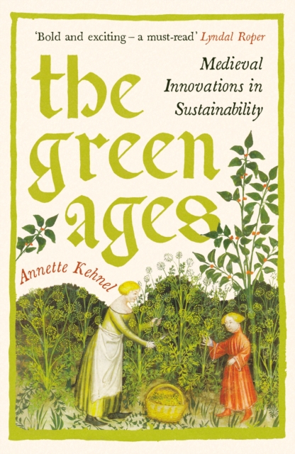 Green Ages - Annette Kehnel