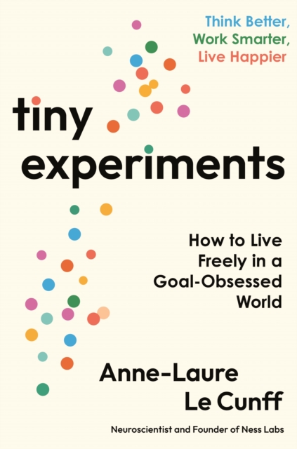 Tiny Experiments - Anne-laure Le Cunff