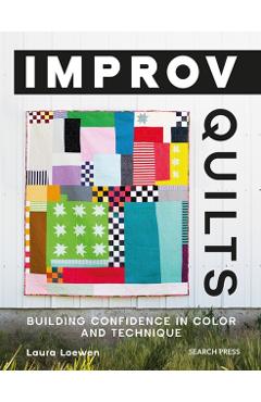 Improv Quilts - Laura Loewen