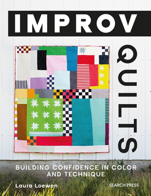 Improv Quilts - Laura Loewen