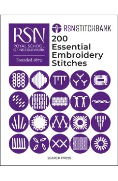 RSN Stitch Bank: 200 Essential Embroidery Stitches -
