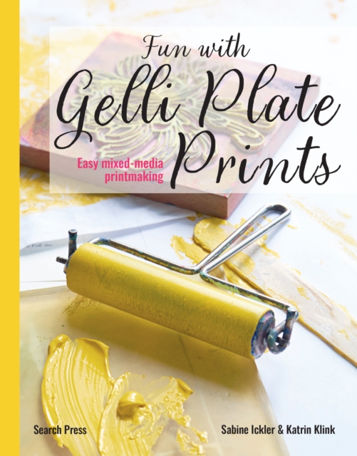 Fun with Gelli Plate Prints - Sabine|klink Ickler
