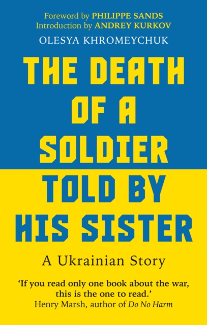 Death of a Soldier Told by His Sister - Olesya Khromeychuk