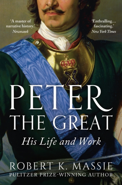 Peter the Great - Robert K. Massie