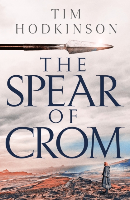 Spear of Crom - Tim Hodkinson