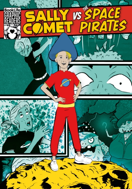 Sally Comet vs The Space Pirates - Robin Twiddy