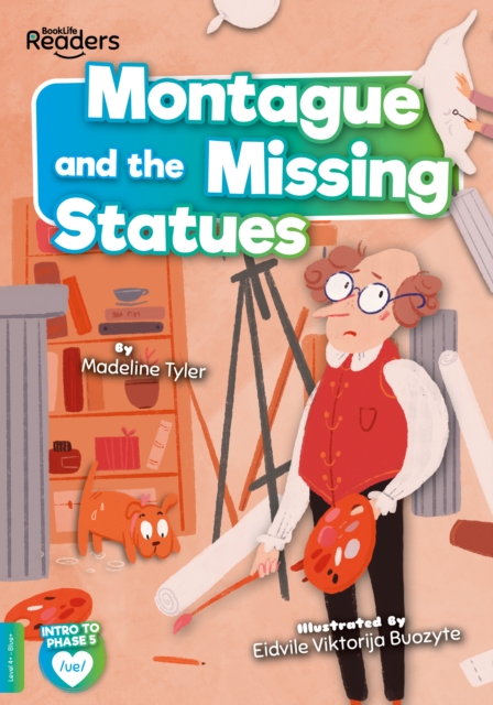 Montague and the Missing Statues - Madeline Tyler