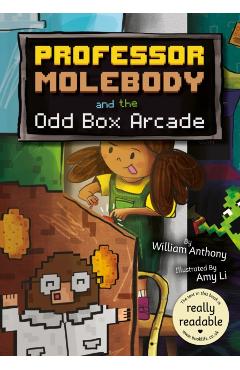 Coperta cărții 'Professor Molebody and the Odd Box Arcade - William Anthony'