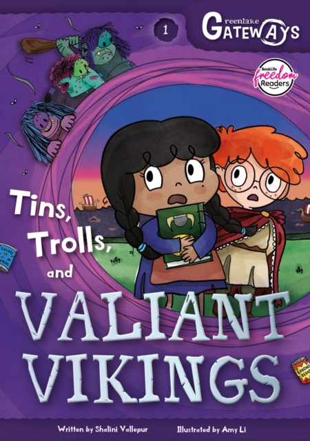 Greenlake Gateways 1: Tins, Trolls and Valiant Vikings - Shalini Vallepur