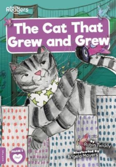 Cat That Grew and Grew - Robin Twiddy