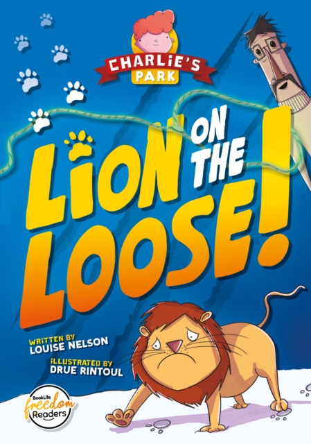 Lion on the Loose (Charlie's Park #1) - Louise Nelson