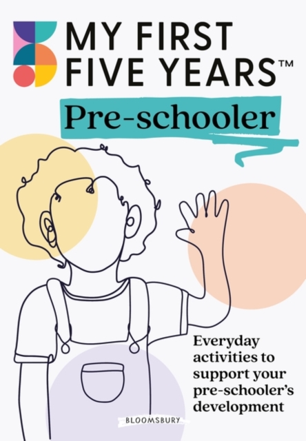 My First Five Years Pre-schooler - 