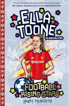 Coperta cărții 'Football Rising Stars: Ella Toone - Harry Meredith'