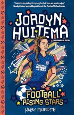 Coperta cărții 'Football Rising Stars: Jordyn Huitema - Harry Meredith'