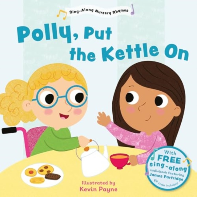 Polly Put the Kettle On (Sing-Along Nursery Rhymes) - 