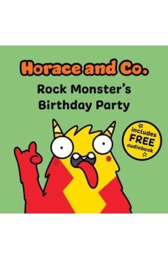 Coperta cărții 'Horace & Co: Rock Monster's Party -'