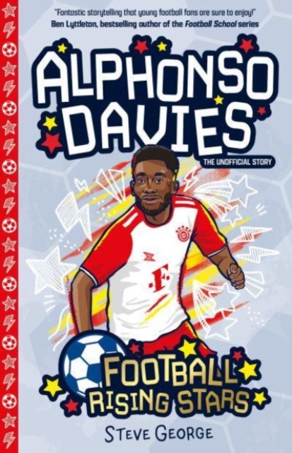 Football Rising Stars: Alphonso Davies - Steve George