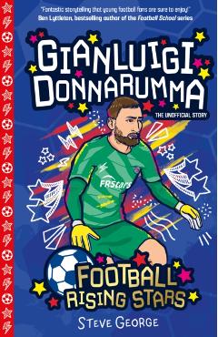 Coperta cărții 'Football Rising Stars: Gianluigi Donnarumma - Steve George'