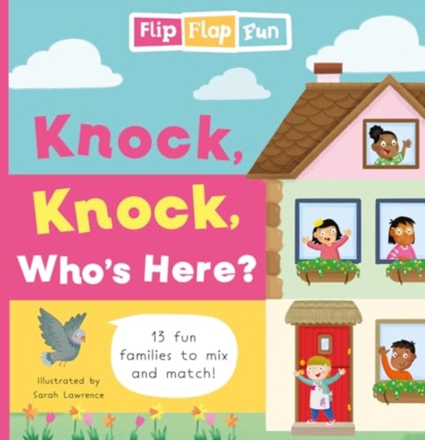Flip Flap Fun: Knock, Knock, Who's Here? - 