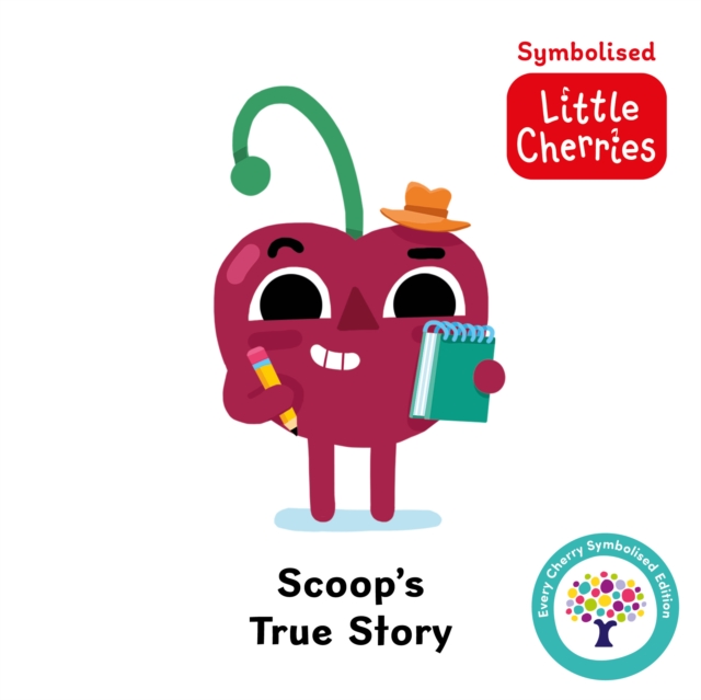 Scoop's True Story: Accessible Symbolised Edition -