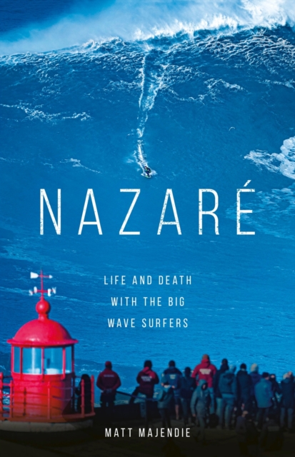 Nazare - Matt Majendie