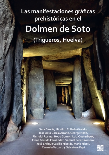 Las manifestaciones graficas prehistoricas en el dolmen de Soto (Trigueros, Huelva) - Sara (post-doctoral Researcher Garces