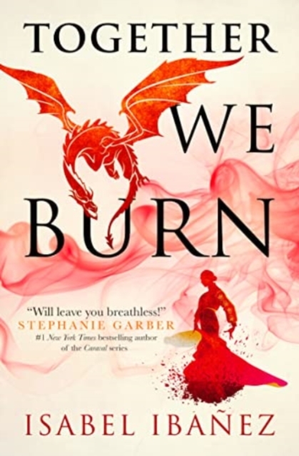Together We Burn - Isabel Ibanez