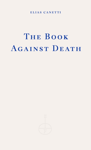 Book Against Death - Elias Canetti