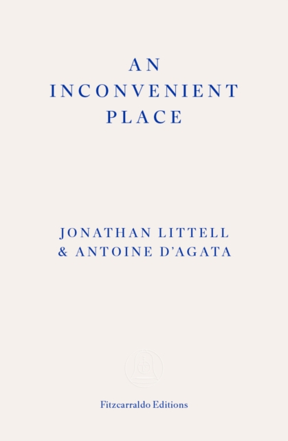 Inconvenient Place - Jonathan Littel