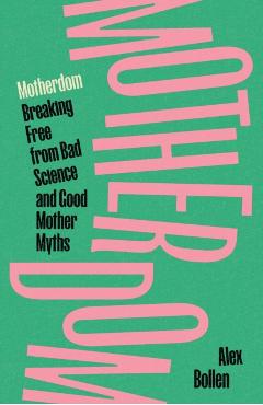 Motherdom - Alex Bollen